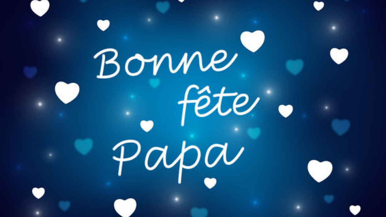 Bonne Fte Papa !