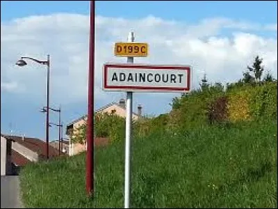 Pour commencer cette balade, nous partons en Moselle, à Adaincourt. Nous serons dans l'ancienne région ...