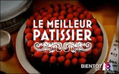 Sur quelle chaîne peut-on voir "Le Meilleur Pâtissier" ?