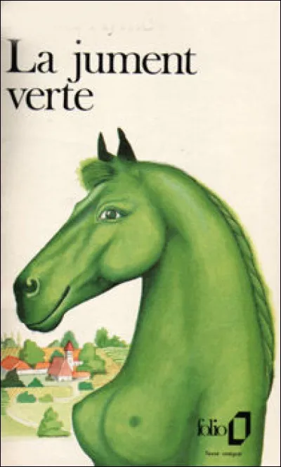 Qui a écrit "La jument verte" ?