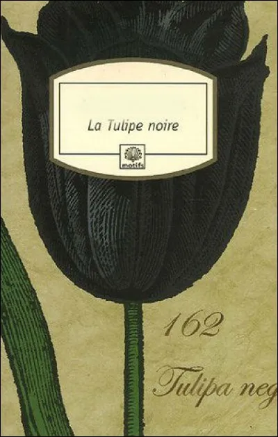 Qui a écrit "La tulipe noire" ?