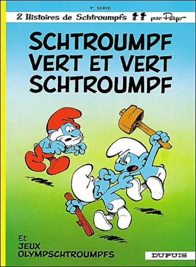 Dans "Schtroumpf vert et vert Schtroumpf », nous disons quand on est Sud :