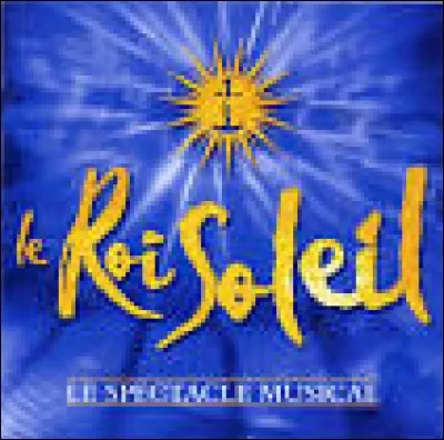 Qui était le chorégraphe sur la comédie musicale "Le Roi Soleil" ?