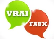 Quiz Culture gnrale : vrai ou faux ? (9)