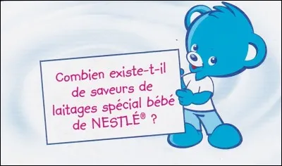 Combien existe-t-il de saveurs de laitages spéciaux de Nestlé pour bébés ?