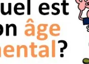 Test Quel est ton ge mental ?