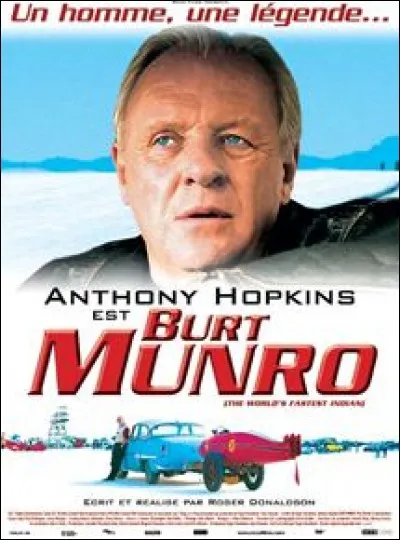 Commençons par "Burt Munro" avec Anthony Hopkins.
Quelle était la marque de sa moto ?