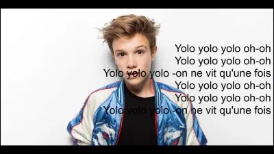 Qui a chanté "Yolo" ?