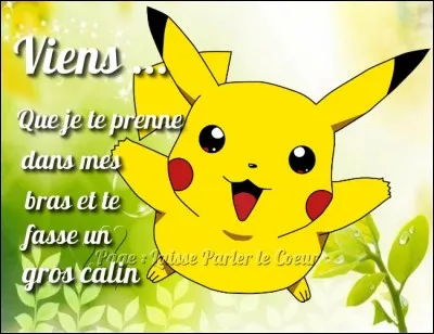 Pikachu fait partie des Pokémon ...