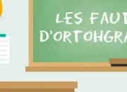 Quiz Les fautes d'orthographe - 2