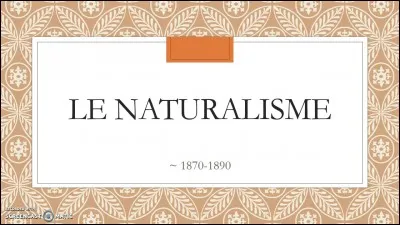 Le nom "Naturalisme" vient de ...