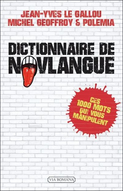 La novlangue du livre 1984 d'Orwell s'appelle en anglais ... (Complétez ! )