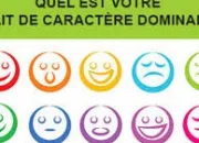 Test Quel est votre trait de caractre dominant ?