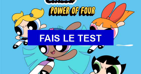 Test de personnalité Quelle Super Nana es-tu