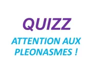 Quiz Plonasmes