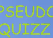 Quiz Pseudo quizz (1) (Culture gnrale)