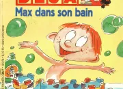 Quiz Max dans son bain (Je lis dj)