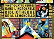 Quiz Connais-tu bien 'Vingt-quatre heures dans l'incroyable bibliothque de M. Lemoncello' ? ?