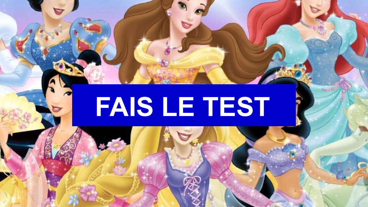 Test de personnalité Quelle princesse Disney es-tu