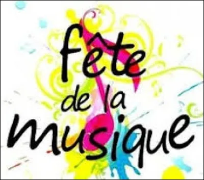 La fête de la Musique.