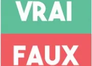 Quiz Vrai ou faux (11)