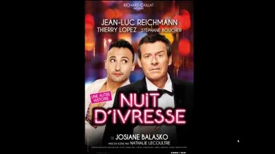 "Nuit d'ivresse" est un film dans lequel joue Thierry Lhermitte.