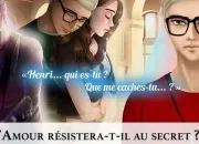 Quiz Connais-tu vraiment toute l'histoire du ''Secret d'Henri'' ?