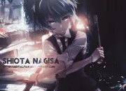 Test Qui es-tu pour Nagisa Shiota ?