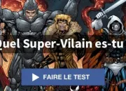 Test Quel super-vilain es-tu ?