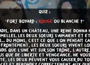 Quiz Fort Boyard : Rouge ou Blanche ?