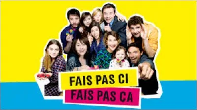 Sur quelle chaîne passait "Fais pas ci, fais pas ça" de 2007 à 2017 avant de passer sur France 4 ?