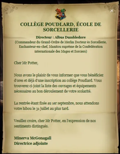 Tu as reçu une lettre de Poudlard qui te dit que tu es admis dans cette école ! Comment réagis-tu ?