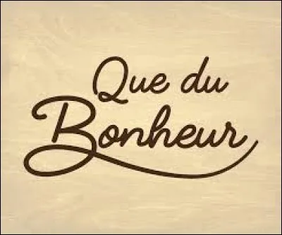 De manière populaire, quel synonyme de bonheur donnez-vous à un bonheur suprême, synonyme de plaisir intense, atteint notamment par la sexualité ?