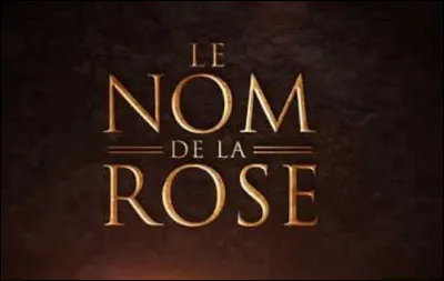 Qui est l'auteur du roman ''Le Nom de la rose'' ?