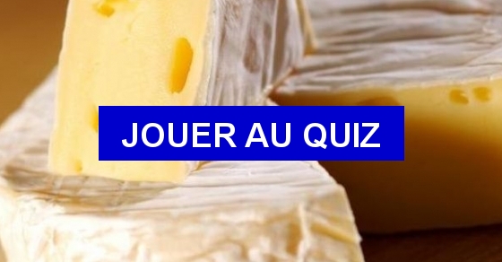Quizz Les Familles De Fromage Quiz Fromages 