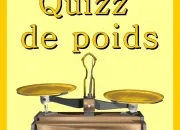 Quiz Quizz de poids