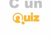 Quiz C un quizz