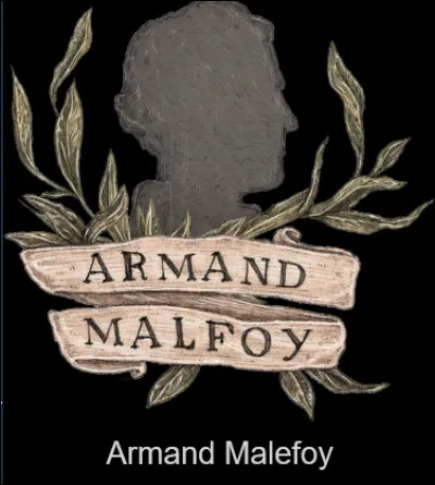 Commençons par Armand Malefoy, qui a vécu au 11e siècle. Quelle est sa nationalité ?