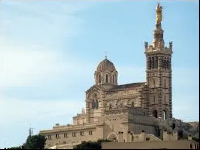 Facile pour commencer. Si je vous dis Basilique Notre-Dame-de-la-Garde, vous cochez...