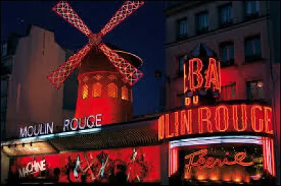 Le Moulin-Rouge est un cabaret parisien.