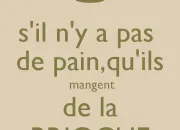 Quiz 'Eh bien, qu'ils mangent de la brioche !'