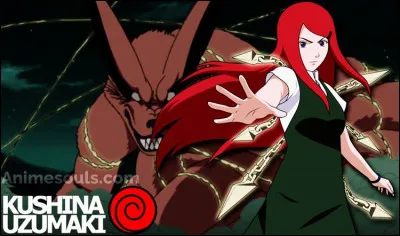 Comment a-t-on surnommé Kushina, la mère de Naruto ?