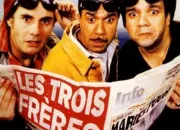 Quiz Comdie culte : Les Trois Frres