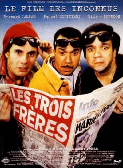 Au dbut du film, aucun des trois frres n'est :