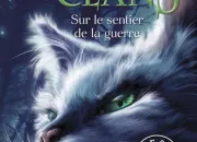 Quiz La Guerre des clans - Cycle 1 - Tome 5