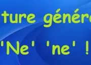 Quiz Culture gnrale ''Ne'' ''ne'' !