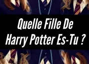 Test Quel personnage fminin serais-tu dans ''Harry Potter'' ?