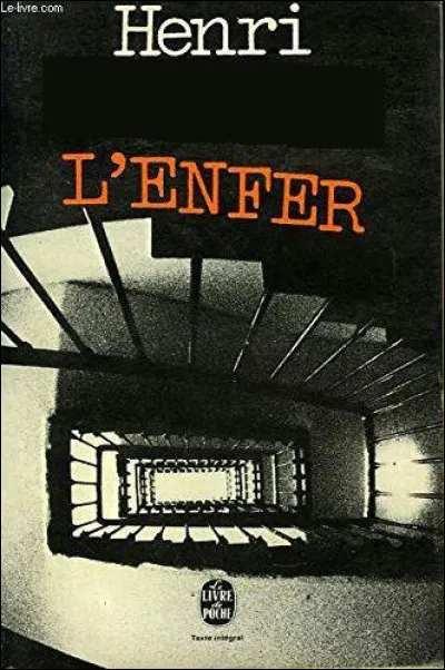 J'ai écrit "L'Enfer", je suis Henri :