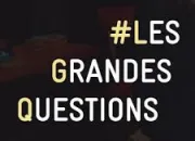 Quiz Les grandes questions !