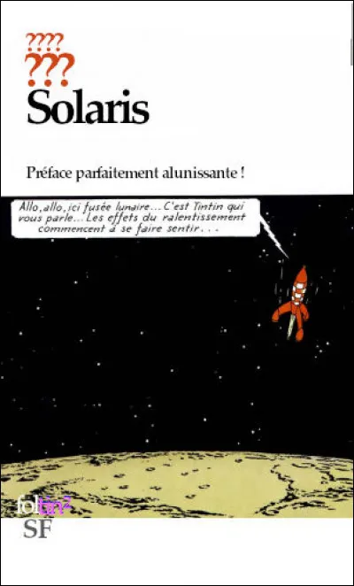 Un très grand film (1972) d'Andrei Tarkovski fut tiré de ce roman : son auteur polonais porte un nom qui évoque certaines missions spatiales de l'époque. Quel est-il ?